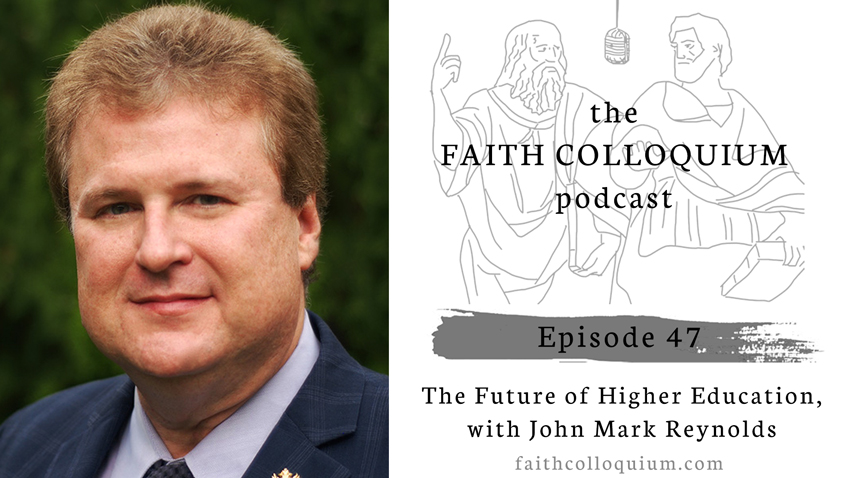 the future of higher education, john mark reynolds, faith colloquium, sheb varghese